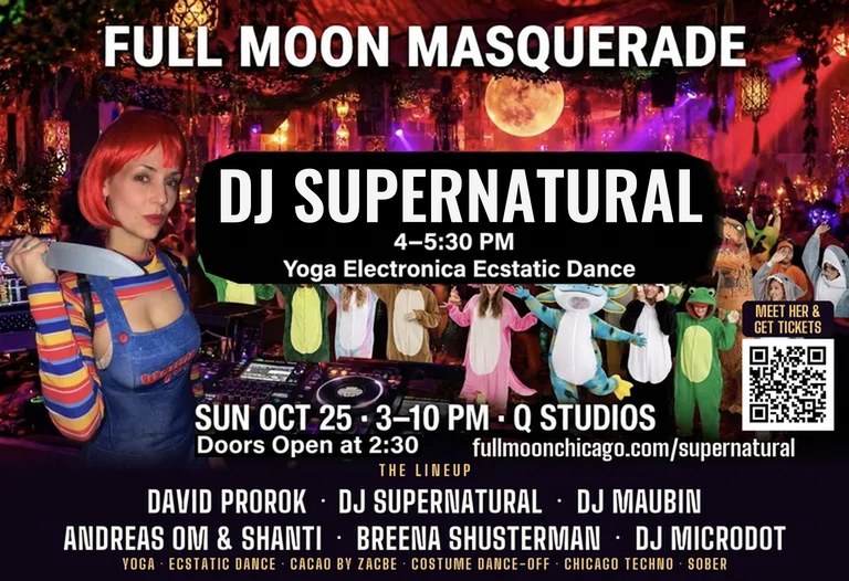 Full Moon Masquerade flyer: DJ Supernatural, 4–5:30 PM, Yoga Electronica ecstatic dance; Sun Oct 25, 3–10 PM at Q Studios, doors 2:30